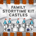 Family-Storytime-Kit-castles