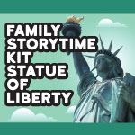 Family-Storytime-Kit-statue-of-liberty